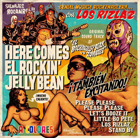 HERE COMES EL ROCKIN' JELLY BEAN