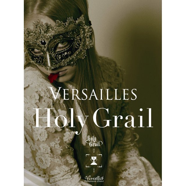 Versailles / ヴェルサイユ「Holy Grail（完全限定生産豪華仕様盤