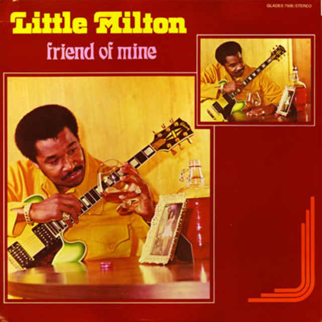 Little Milton / リトル・ミルトン「Friend Of Mine / フレンド・オブ