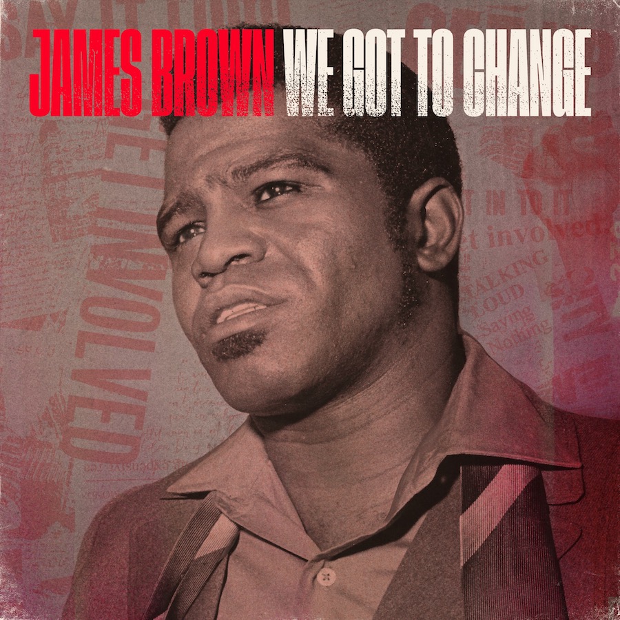 故ジェームス・ブラウン、1970年に録音した未発表曲「We Got To Change