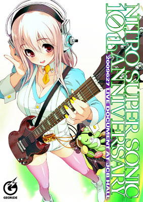 NITRO SUPER SONIC 10th Anniversary -2009.6.27 LIVE DOCUMENT AT JCB