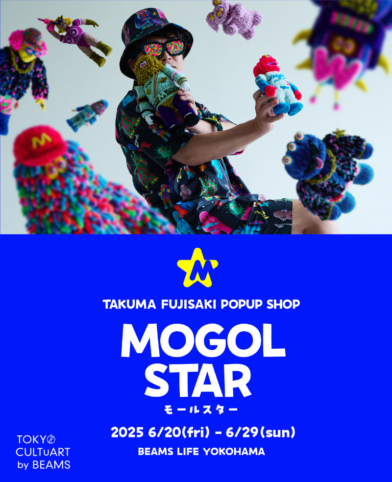 モールアーティスト・フジサキタクマのPOP UP SHOPを「ビームス ライフ