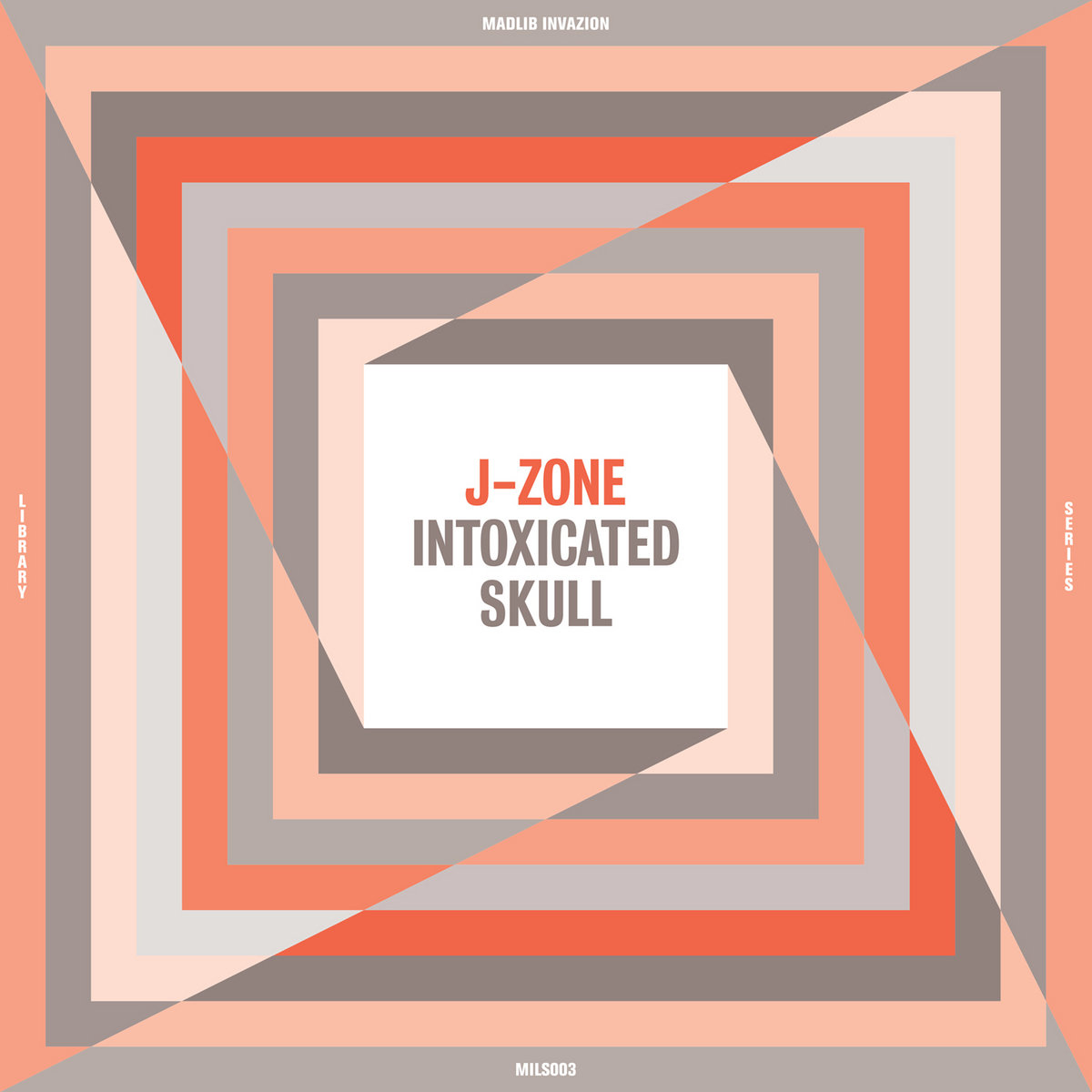 MILS003: Intoxicated Skull | J-Zone | Madlib Invazion Music