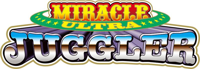 約7年振りに「ミラクルジャグラー」シリーズ登場｜『ウルトラミラクル