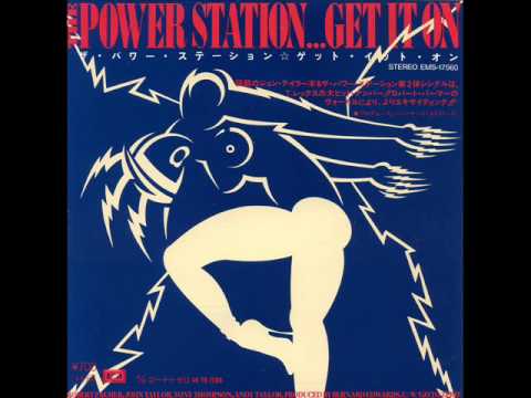 ゲット・イット・オン／パワー・ステーション Get It On／The Power