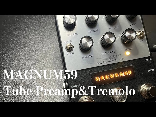 HTJ-WORKS 〉MAGUNUM59 12AX7 Tube Preamp&Tremolo 真空管プリアンプ