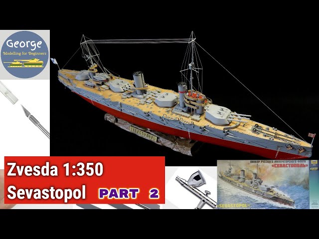 Zvezda Sevastopol 1:350 Part 2 - YouTube