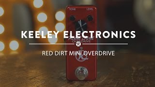 Keeley Red Dirt Mini Overdrive | Reverb Demo Video - YouTube