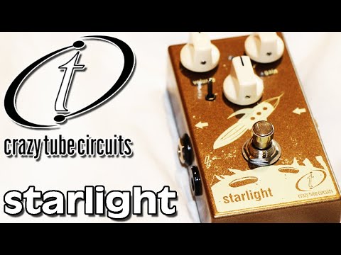 Crazy Tube Circuits Starlight - Fuzzy Distortion With Attitude
