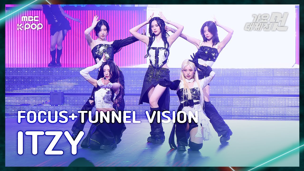 가요대제전] ITZY (있지) – Focus+TUNNEL VISION FullCam | 2025