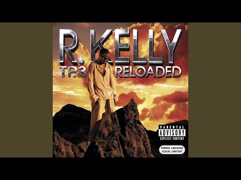 R. Kelly - TP.3 Reloaded (FULL ALBUM) - YouTube
