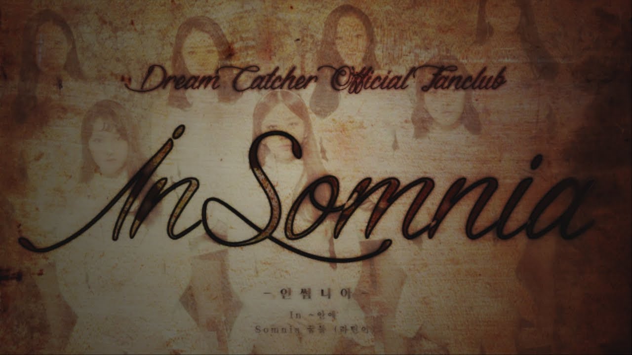 Dreamcatcher(드림캐쳐) Official Fanclub 'InSomnia' - YouTube