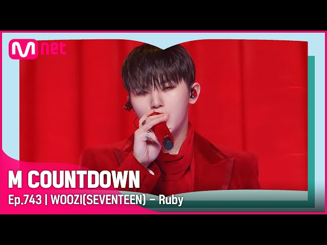 WOOZI(SEVENTEEN) - Ruby] 'S' Class Special | #엠카운트다운 EP.743