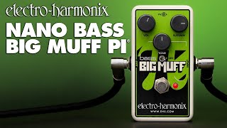 ELECTRO-HARMONIX NANO BASS BIG MUFF PI エレハモ ディストーション