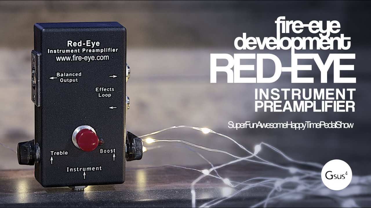 Fire -Eye Development Red-Eye Instrument Preamplifier - YouTube
