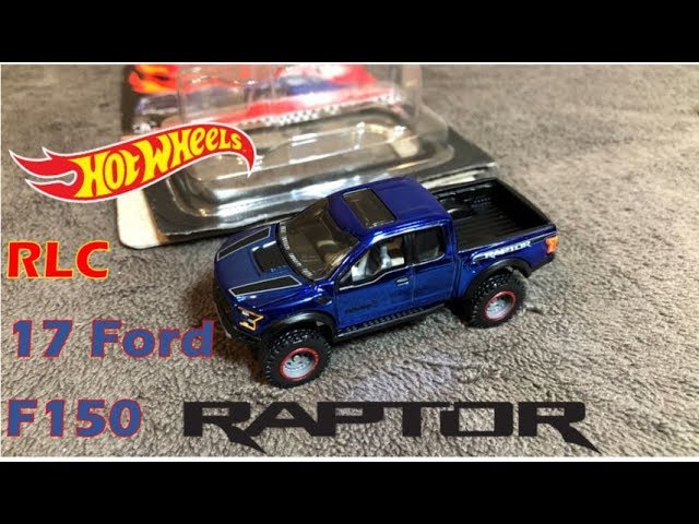 Hot Wheels - 2018 RLC Ford F150 RAPTOR - Open & Review - YouTube