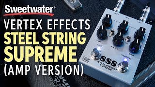 Steel String Supreme | vertexeffects.com