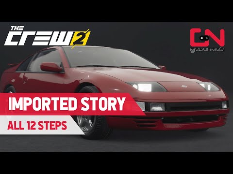 The Crew 2 IMPORTED STORY - All 12 Steps Nissan 300ZX - YouTube