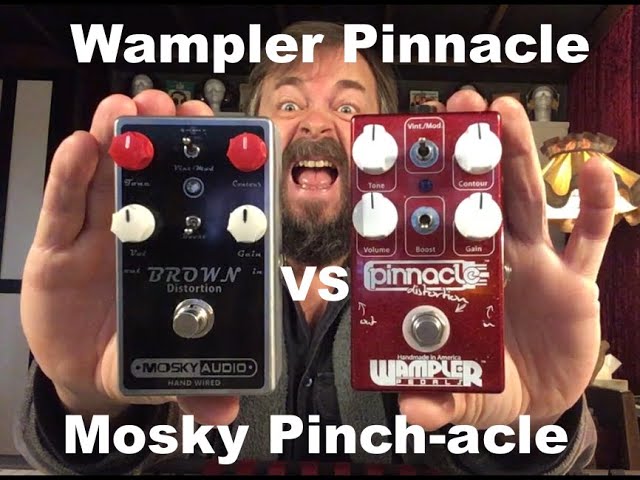 Wampler Pinnacle & Mosky Brown Distortion shoot-out! - YouTube