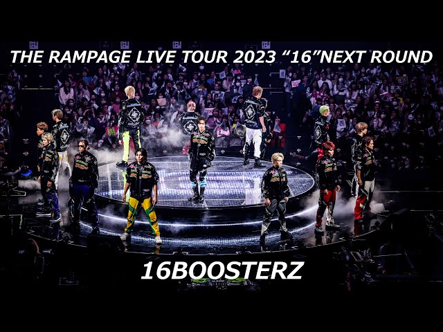 THE RAMPAGE / 16BOOSTERZ (LIVE TOUR 2023 “16” NEXT ROUND) - YouTube