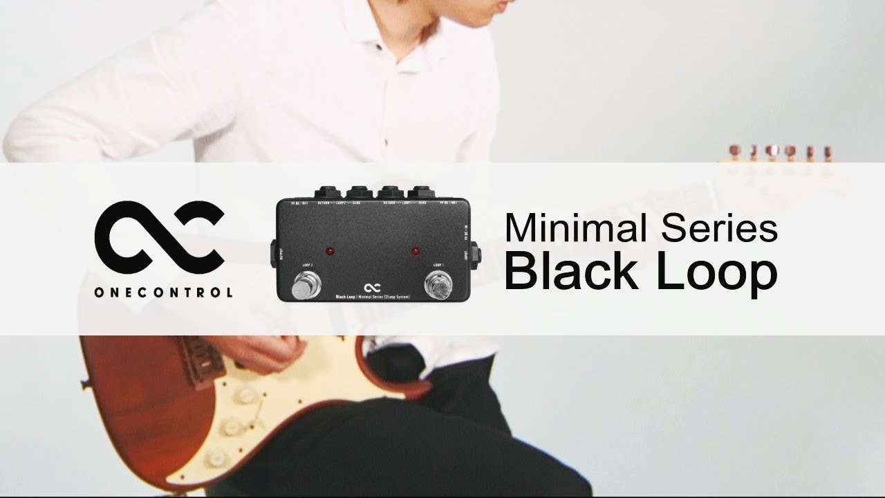 One Control / Guitar Effector Minimal Series Black Loop - YouTube