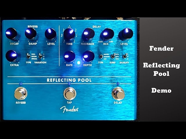 Fender Reflecting Pool Delay and Reverb | Demo by Taylor Schlupp