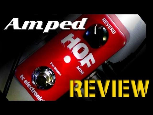 TC Electronic HOF Mini Reverb Pedal Review - YouTube