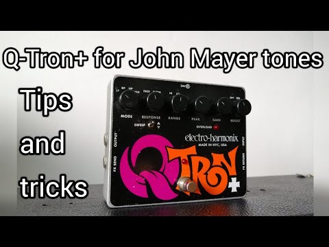 Q-Tron + for John Mayer tones: tips and tricks - YouTube