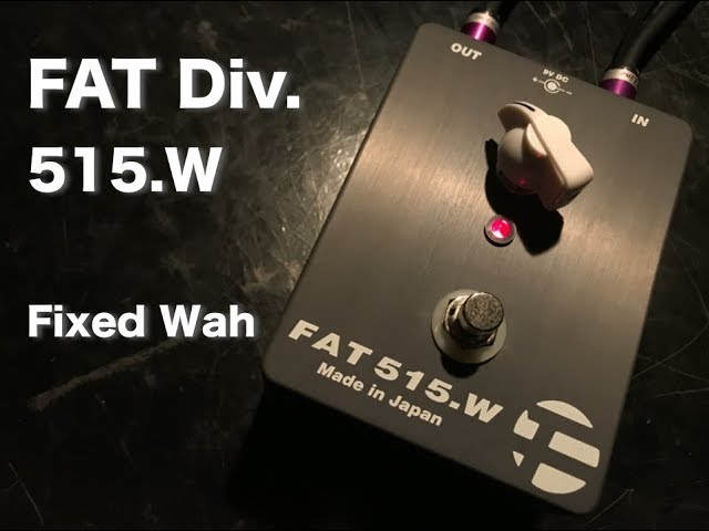 高音質】FAT 515.W / Fixed Wah【3分エフェクター紹介・試奏動画 vol