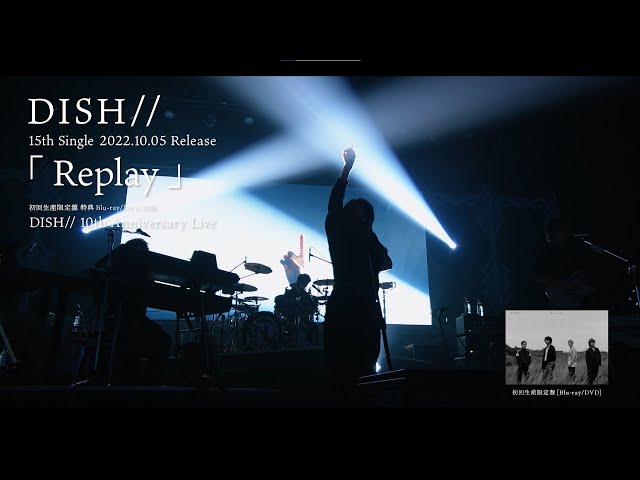 BD/DVD Digest] DISH// 10th Anniversary Live - YouTube
