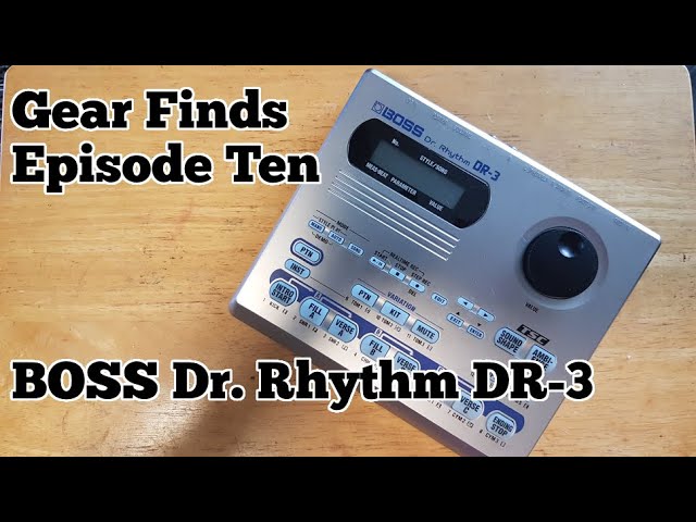 Gear Finds, Episode 10: Boss Dr Rhythm DR 3 (With a special