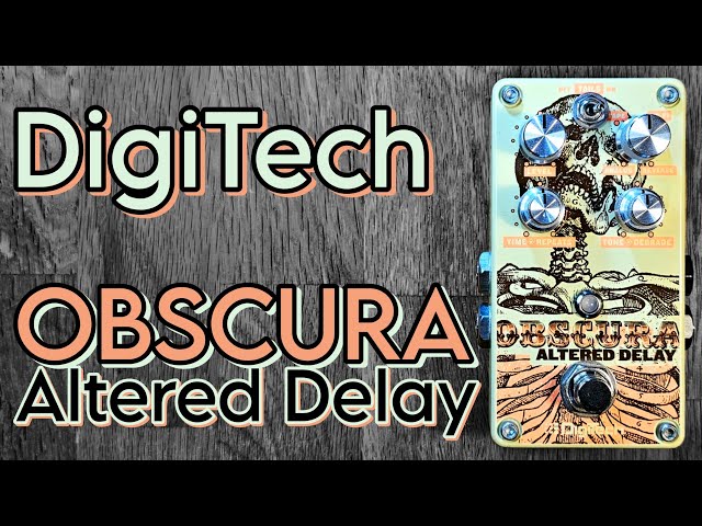 DigiTech Obscura - Altered Delay - YouTube