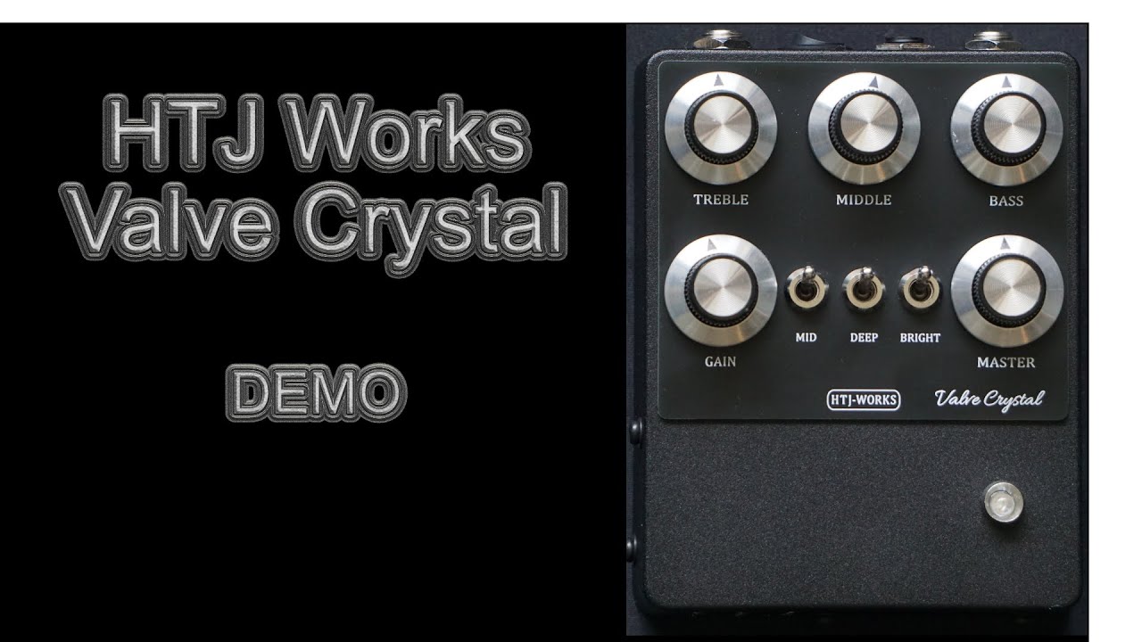 HTJ Works Valve Crystal 12AX7 DEMO - YouTube