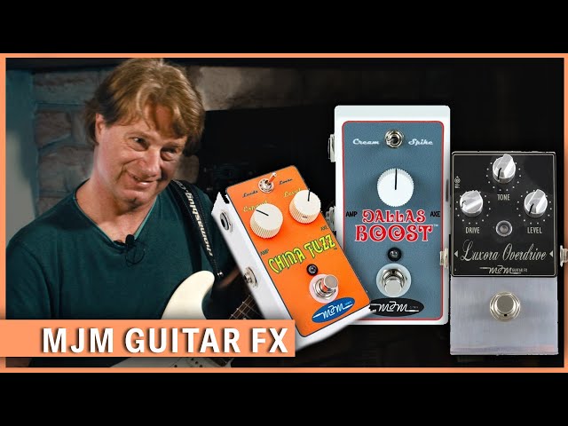 MJM Guitar FX: Dallas Boost, China Fuzz, Luxora Overdrive - YouTube