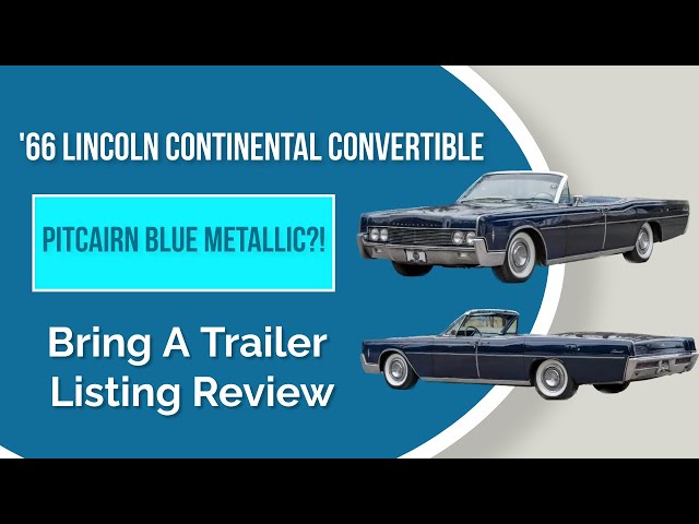 Listing Review - '66 Lincoln Continental Convertible Metallic Blue