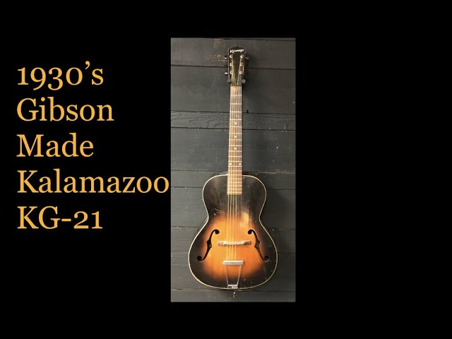 1930's Gibson Made KG-21 Kalamazoo - YouTube
