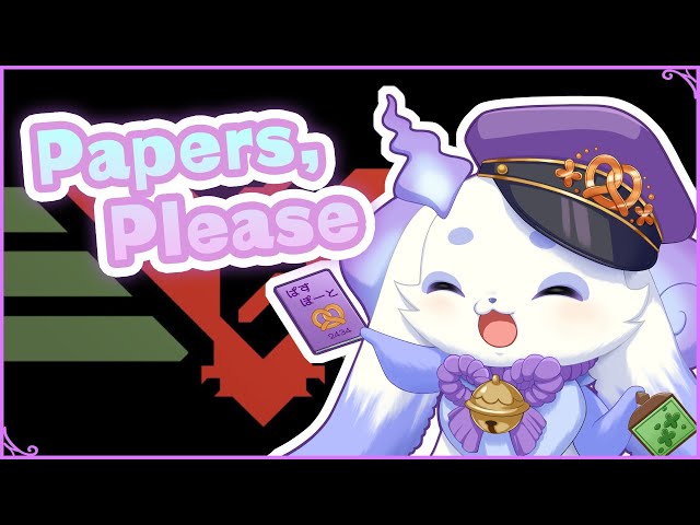 Papers, Please】全然認めます！！いらっしゃいませ！！【ルンルン/に