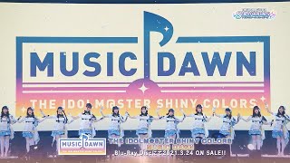 シャニマス】「THE IDOLM@STER SHINY COLORS MUSIC DAWN」映像商品