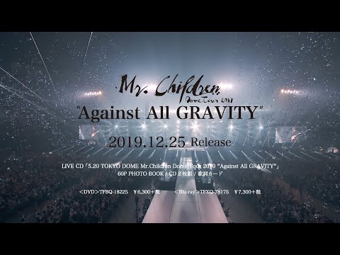 Mr.Children「Mr.Children Dome Tour 2019 “Against All GRAVITY