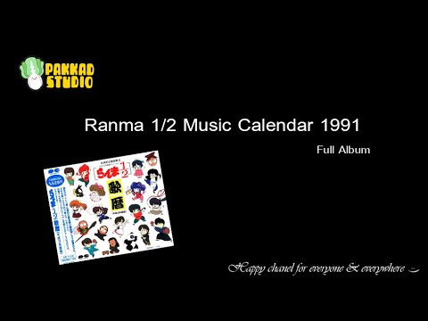 Ranma½ Music Calendar 1991 (Full Album) - YouTube