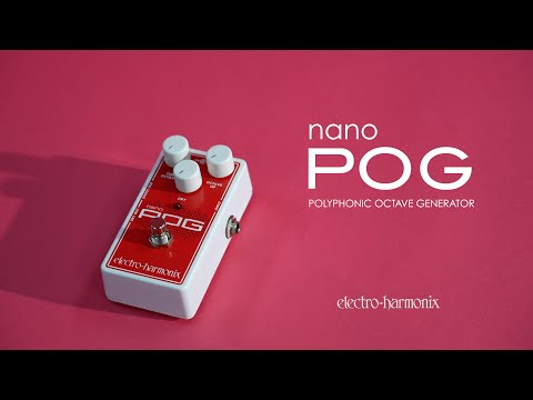 NANO POG エフェクター / ELECTRO-HARMONIX - YouTube