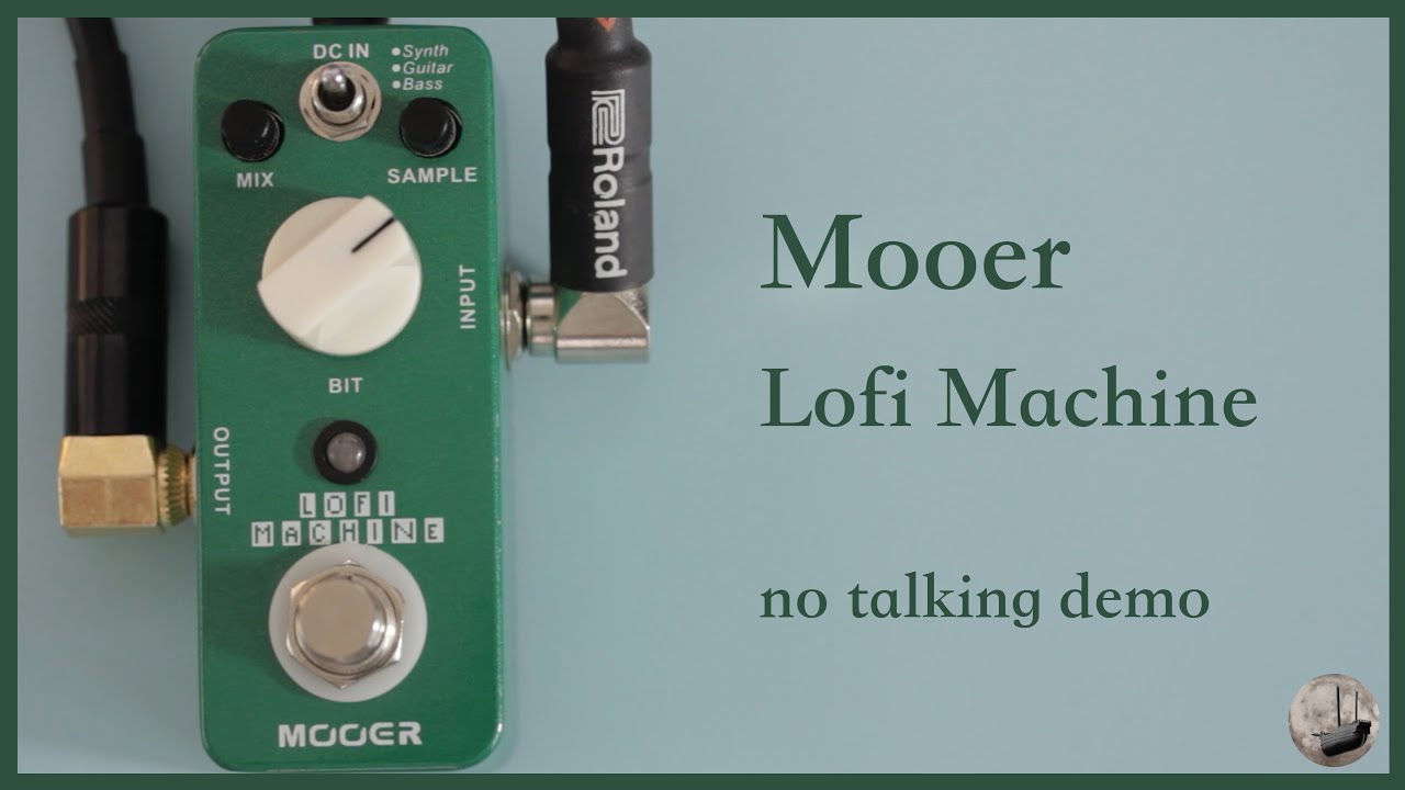 Mooer - Lofi Machine - No Talking Demo - YouTube