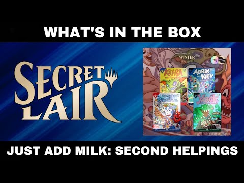 Just Add Milk: Second Helpings foil edition Secret Lair Unboxing