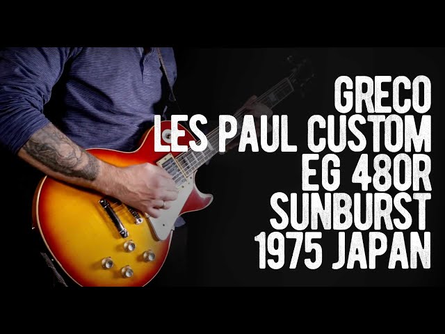 Greco Les Paul Custom EG 480R Cherry Sunburst 1975 Japan - YouTube