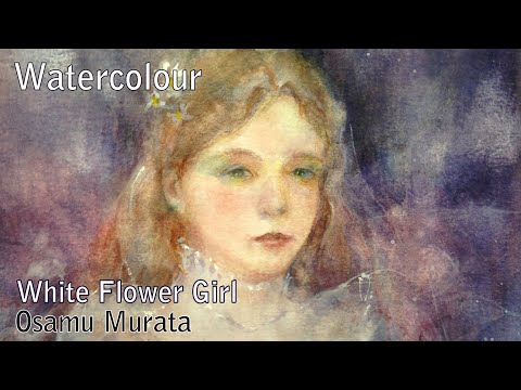 水彩画・白花の少女を描く[Engish Sub Partially] Watercolor Demo