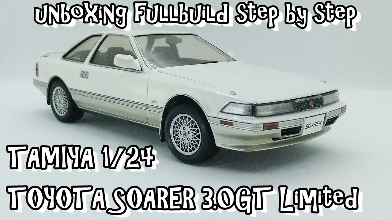unboxing fullbuild TAMIYA 1/24 TOYOTA SOARER 3.0GT LIMITED Scale