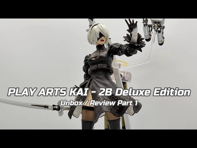 UNBOX / REVIEW] PLAY ARTS KAI - 2B DELUXE EDITION Part 1 - YouTube