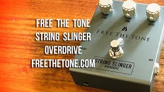 Free The Tone: STRING SLINGER Overdrive - YouTube