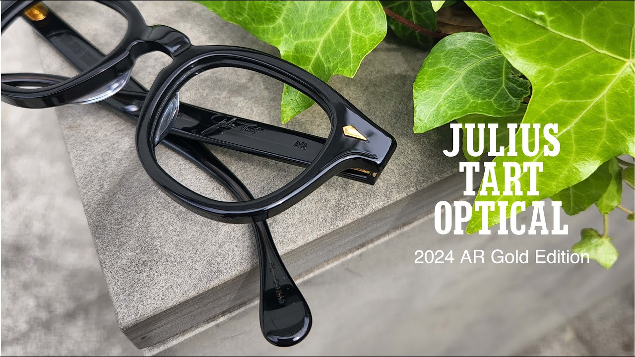 JULIUS TART OPTICAL】限定生産のAR ゴールドエディション【2024年