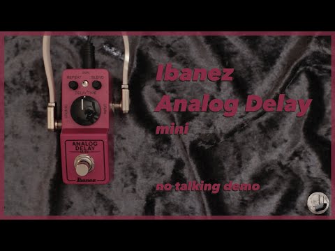 Ibanez - Analog Delay Mini - No Talking Demo - YouTube